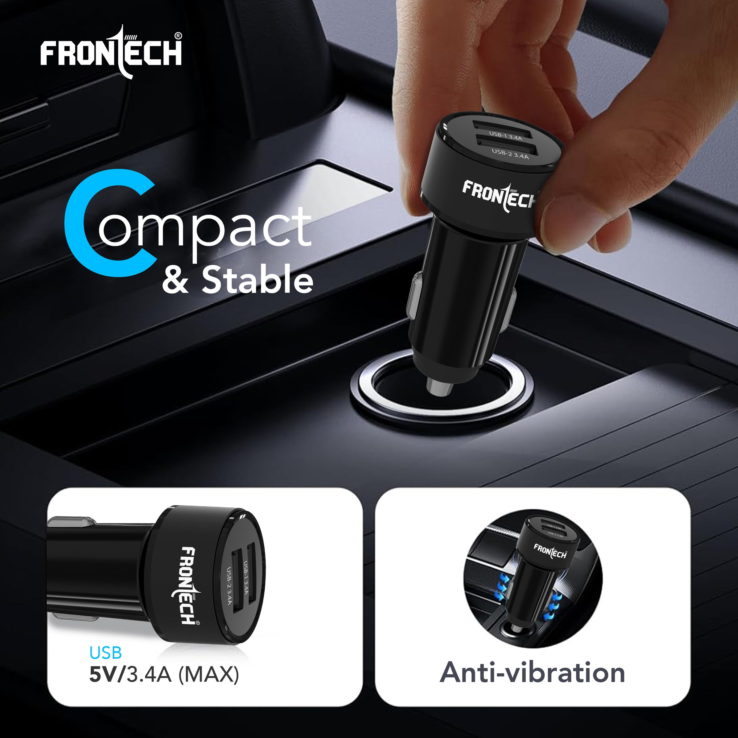 Frontech 17W Dual USB Car Charger with 1M Type-C Cable | Fast Charging (5V/3.4A) | Compact, Anti-Vibration Design | Charge 2 Devices Simultaneously (CCH-0008) Frontech 17W Dual USB Car Charger with 1M Type-C Cable | Fast Charging (5V/3.4A) | Compact, Anti-Vibration Design | Charge 2 Devices Simultaneously (CCH-0008)